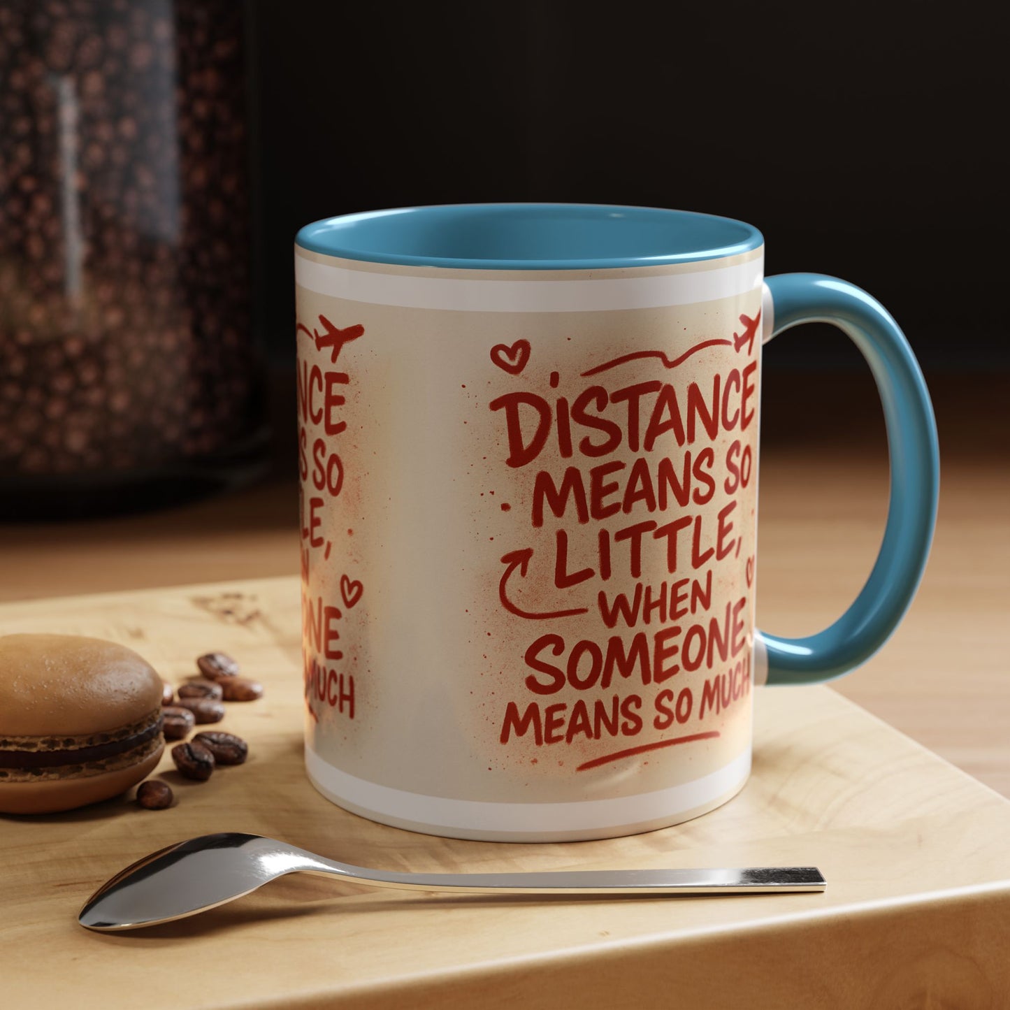 Meaningful Distance Coffee Mug - Perfect Gift for Loved Ones, Coffee Lovers, Long-Distance Relationships, Valentine’s Day, Anniversary