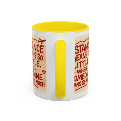 Meaningful Distance Coffee Mug - Perfect Gift for Loved Ones, Coffee Lovers, Long-Distance Relationships, Valentine’s Day, Anniversary