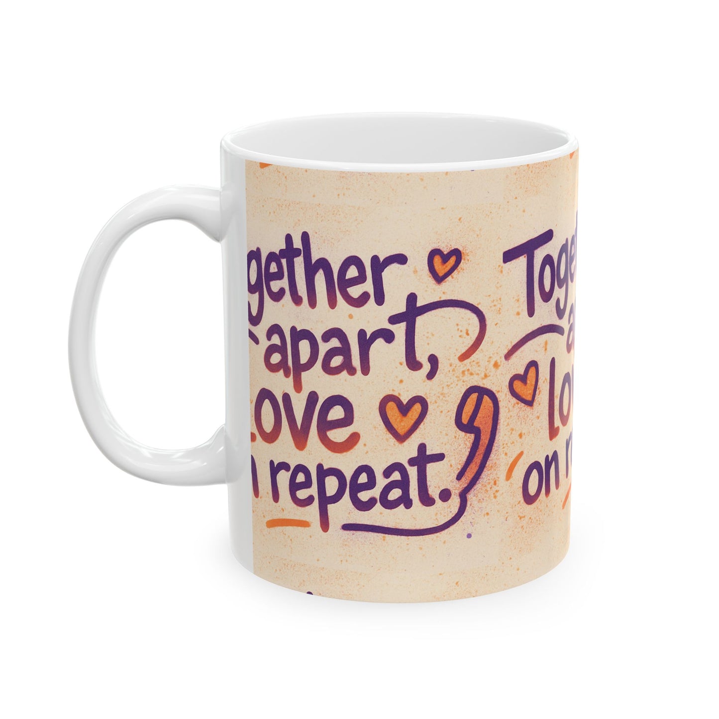Mug - Together Apart Love on Repeat - Graffiti Style Design