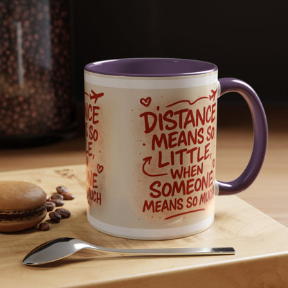 Meaningful Distance Coffee Mug - Perfect Gift for Loved Ones, Coffee Lovers, Long-Distance Relationships, Valentine’s Day, Anniversary