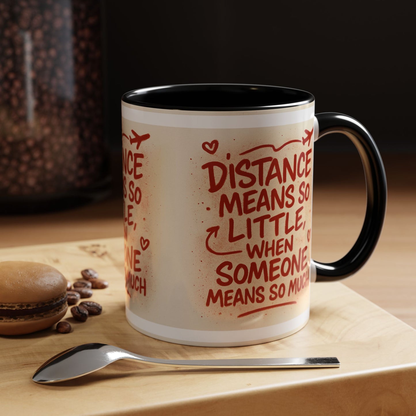 Meaningful Distance Coffee Mug - Perfect Gift for Loved Ones, Coffee Lovers, Long-Distance Relationships, Valentine’s Day, Anniversary